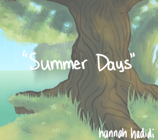 Summer Days. Hannah Hadidi