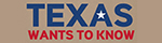 Texas Wants To Know logo