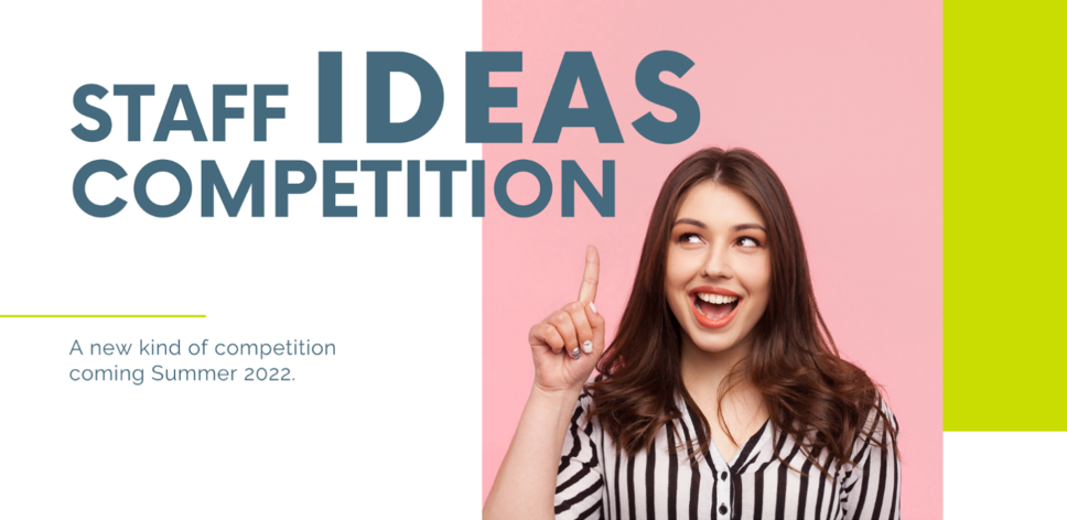 Staff IDEAS Competition